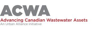 ACWA-Advancing Canadian Wastewater Assets/An Urban Alliance initiative