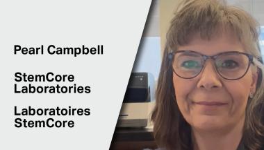 Pearl Campbell-StemCore Laboratories-Laboratoires StemCore